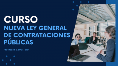 CURSO: NUEVA LEY GENERAL DE CONTRATACIONES PÚBLICAS